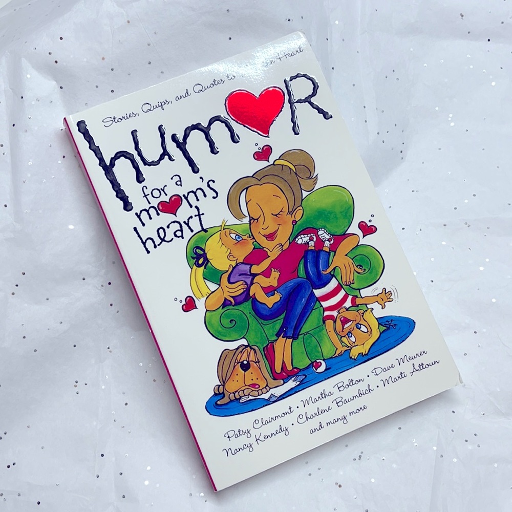 BOOK HUMMOR FOR MOM’S HEART Stories, quotes, tips - Picture 1 of 5